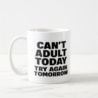 Mug Adulte impossible aujourd'hui, réessayez demain.