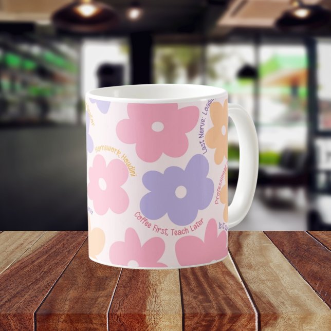 Mug Affirmation complémentaire Retro Floral Enseignant (Créateur téléchargé)