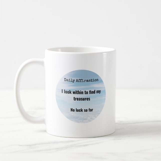Mug Affirmation quotidienne, Trésors dans l'humour (Gauche)