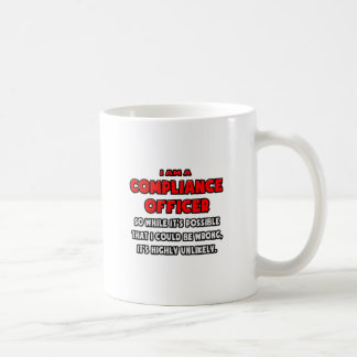 Mug Agent de conformité amusant .. Très improbable