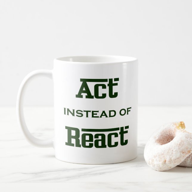 Mug Agir au lieu de réagir (Avec donut)