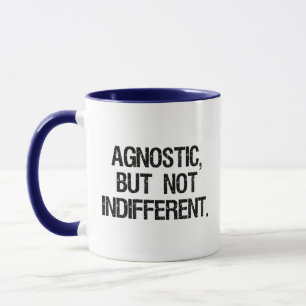 Mug Agnostique, mais non indifférent