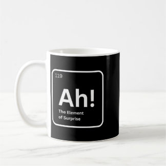 Mug Ah L'élément De Surprise Drôle Chimie Science