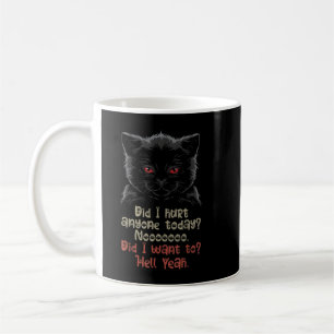 Mug Ai-Je Blessé Qui Que Ce Soit Aujourd'Hui Drôle Cha