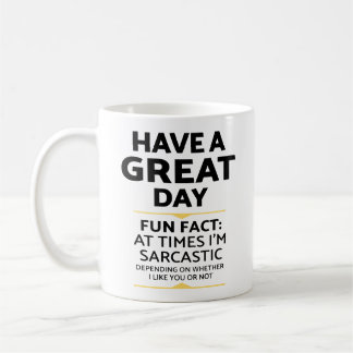 Mug "Ai Une Grande Journée" Sarcastique Ou Pas ? Impre