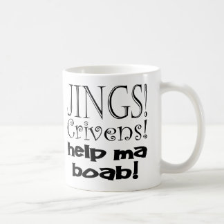 Mug Aide mA Boab de Jings Crivens !