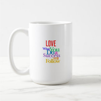 Mug Aimer Ce que vous faites