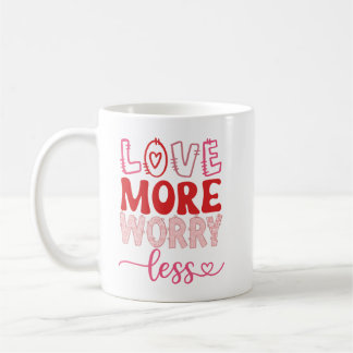 Mug Aimer Plus S'Inquiéter Moins Mignon Inspirationnel
