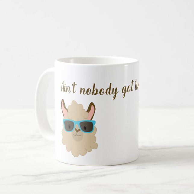 Mug Ain't Nobody Got Time for That Llama Face (Devant gauche)