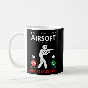 Mug Airsoft Appelle Et Je Dois Y Aller