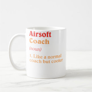 Mug Airsoft Coach Definition Funny Airsoft Gun Humor S