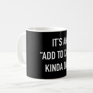 Mug Ajouter à un panier un peu de jour drôle shopping