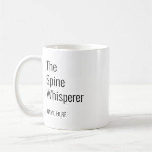 Mug Ajouter Votre Nom Spine Whisperer Chiropractor