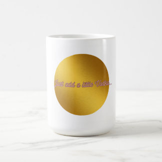 Mug "Ajoutez juste un peu de Vodka"