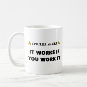 Mug Alerte de spoiler Il fonctionne Drôle Devis de réc