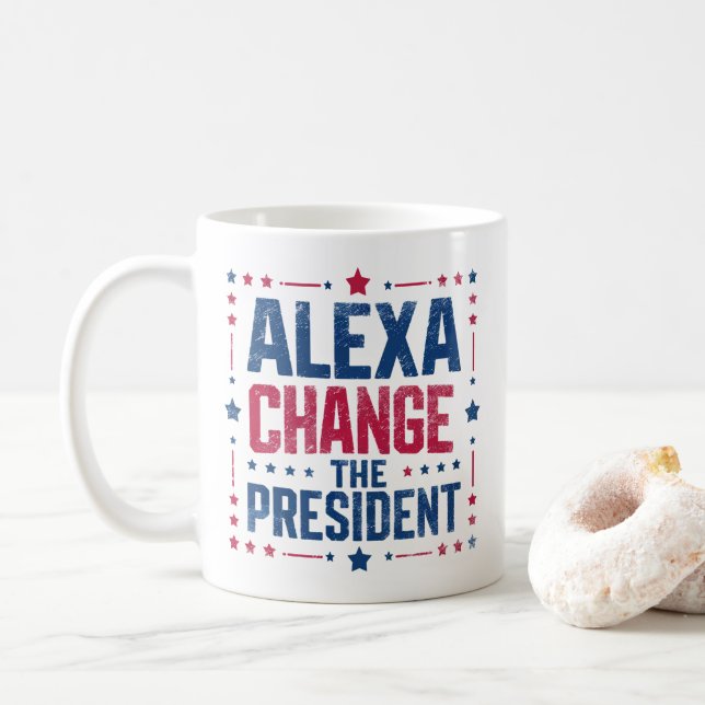 Mug Alexa Change Le Président Drôle Politique (Avec donut)