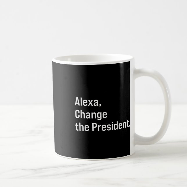 Mug Alexa, Changer Le Président Anti Trump Drôle (Droite)