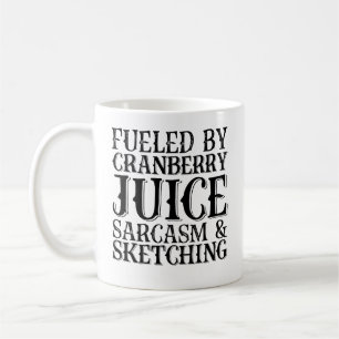 Mug Alimenté Par Le Jus De Cranberry Sarcasme Et Sketc