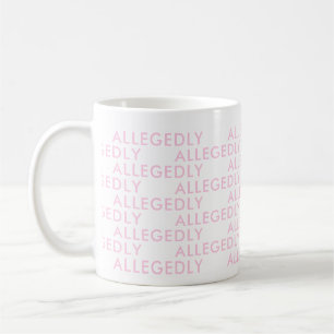 Mug Allégation de procureur Bureau cadeau drôle dire l