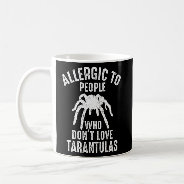 Mug Allergie Aux Gens Qui N'Aiment Pas Tarantulas (Gauche)