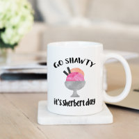 Allez Shawty, c'est Sherbert Day