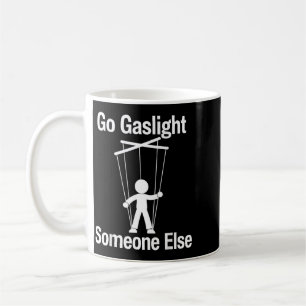 Mug Allumez Quelqu'un D'autre Citation Drôle Sarcasiqu