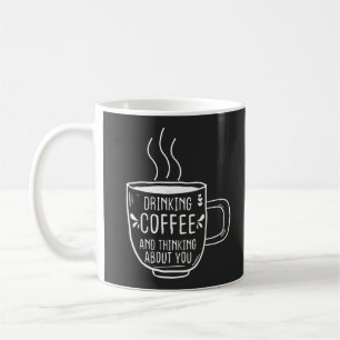 Mug Amateur De Café, Café Et Penser À Vous, Drôle