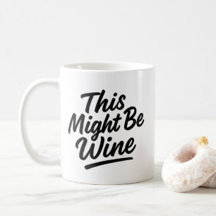 Mug Amateur De Vin - "Ce Pourrait Être Vin" Mug Dr