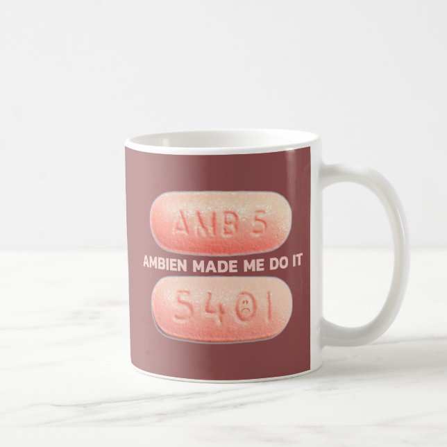 Mug Ambien m'a incité à le faire (Droite)