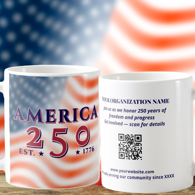 Mug America 250 1776 2026 Custom QR Code Patriotic (AMERICA 250 1776 2026 Custom Text & QR Code Patriotic Giveaway Commemorative Gift Coffee Mug)