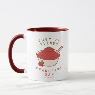 Mug AMIS™  Ils ont ruiné la fête des canneberges