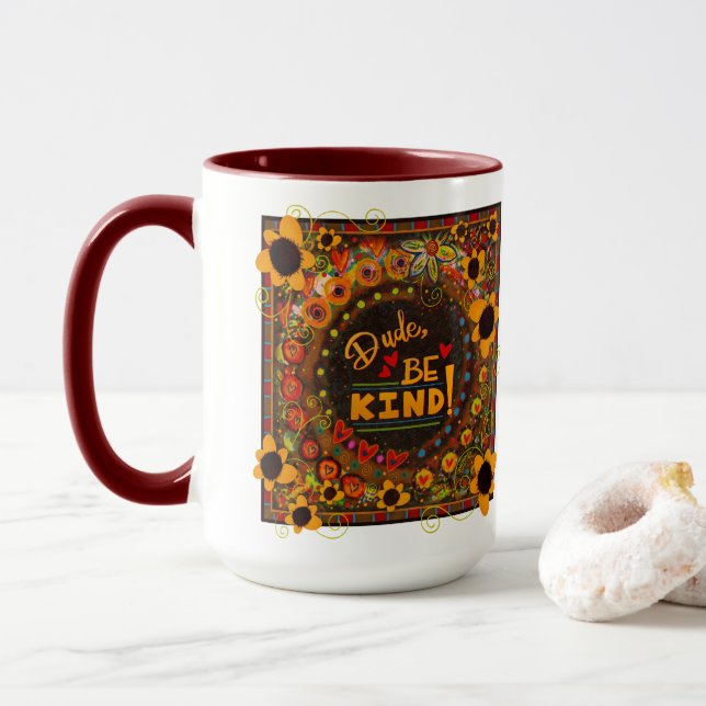 Mug Amusant Floral Dude Be Genre Inspirivity Kindness (Avec donut)