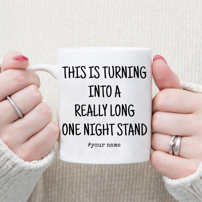 Mug Amusant Un Night Stand Anniversaire pour Lui Café (Funny One Night Stand Anniversary for Him Coffee Mug)