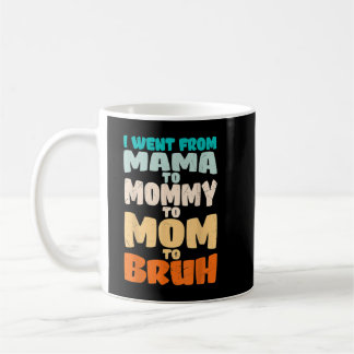 Mug Amusante Maman À Maman Bruh Bonne Fête Des Mères