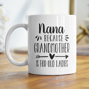 Mug Amusante Nana Grand-Mère Est Pour La Citation De V