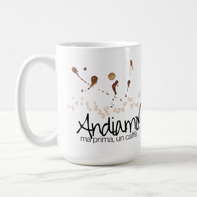 Mug Andiamo ! Ma Prima, Un Caffè (Gauche)