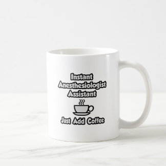 Mug Anesthésiste Instant Asst .. Juste ajouter du café