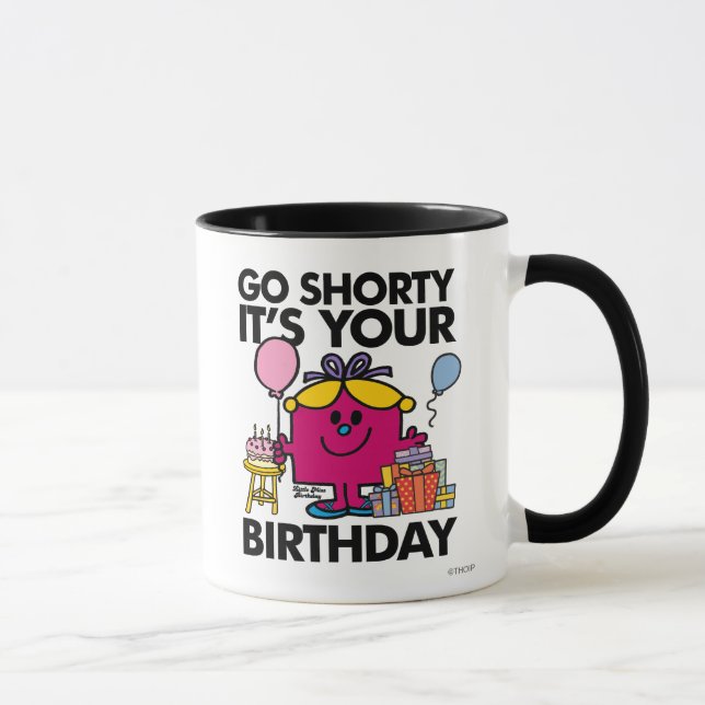 Mug Anniversaire de la petite Miss | Go Shorty Version (Droite)
