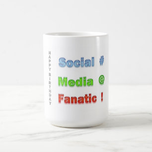 Mug Anniversaire fanatique de médias sociaux joyeux