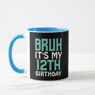 Mug Anniversaire personnalisé Funny Bruh C'est mon ann