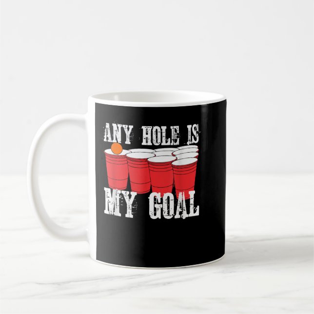 Mug Any Hole is My Goal Beer Pong Drinking Game (Gauche)
