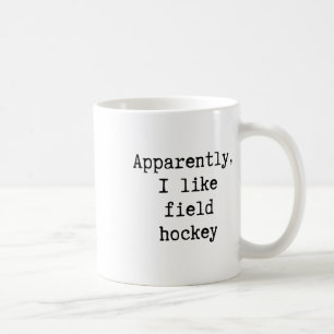 Mug Apparemment j'aime le hockey sur gazon Maman Papa