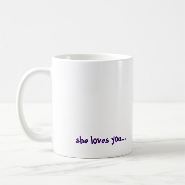 Mug APPELEZ VOTRE MÈRE ! , elle vous aime… (Gauche)