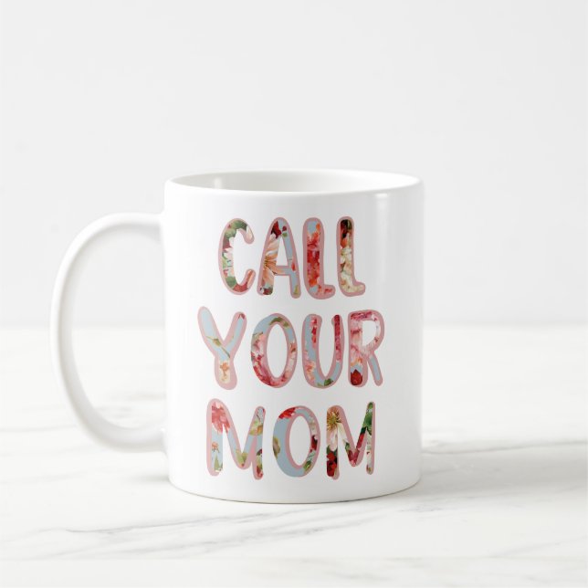 Mug Appelle Ta Mère Mug, Cadeau Parfait ! (Gauche)
