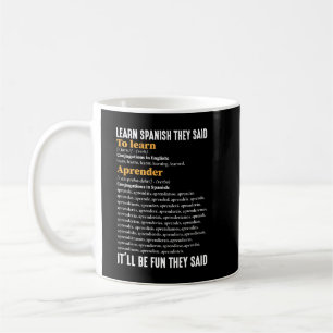 Mug Apprenez l'espagnol Ce sera amusant Ils disent drô