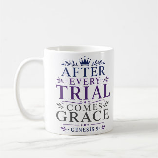 Mug Après chaque épreuve vient la grâce Inspiré du chr
