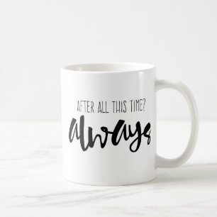 Mug Après tout cette fois ? Toujours tasse, citation,