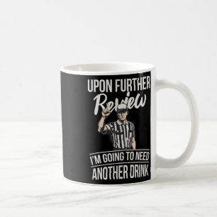 Mug Après une nouvelle analyse, je vais avoir besoin d