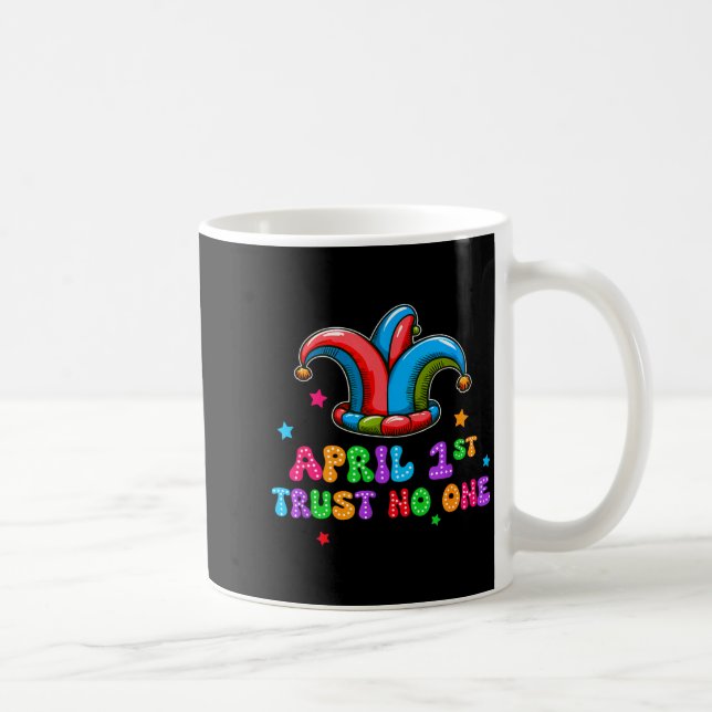 Mug April Fool's Day Trust April 1st Prank Joke Gift  (Droite)