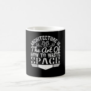 Mug Architecte - L'Architecture Est L'Art De Déchirer 